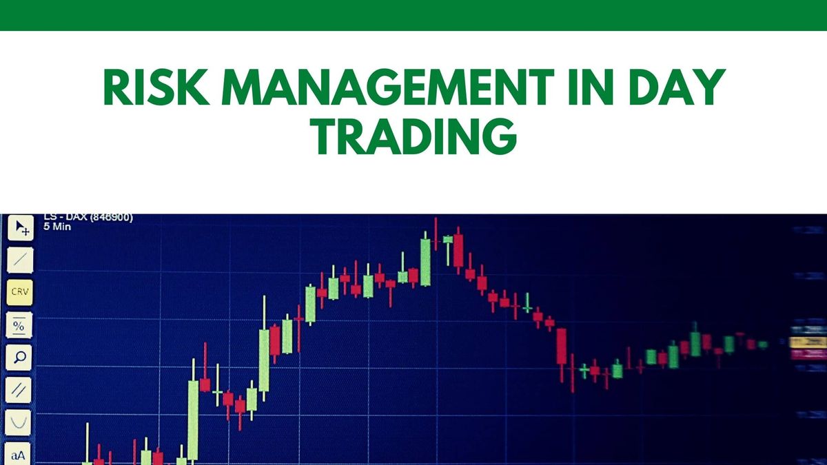 Best techniques for Risk Management in Day Trading